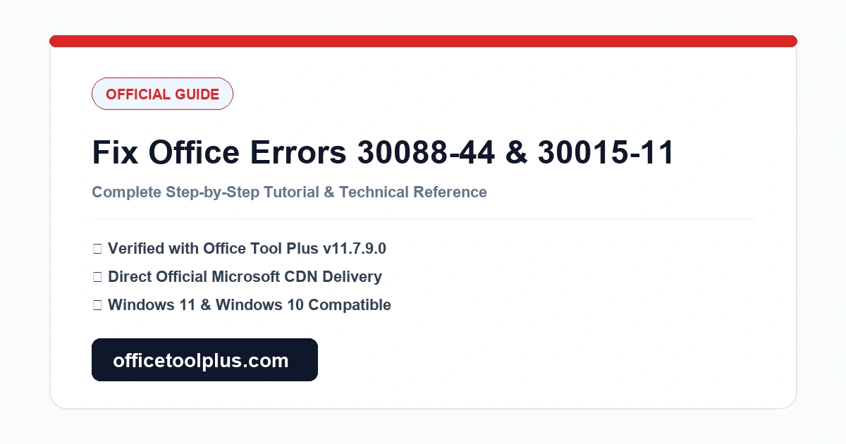 How to Fix Office Installation Error Code 30088-44 and 30015-11 (Step-by-Step Guide)